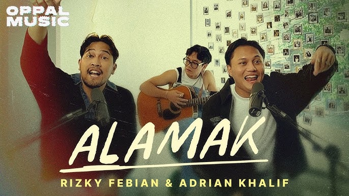 Lirik Lagu Alamak - Rizky Febian & Adrian Khalif Lirik Lagu Alamak - Rizky Febian & Adrian Khalif